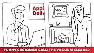 Funny Customer Call: The Vacuum Cleaner