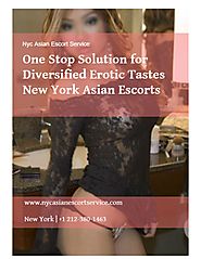 One Stop Solution for Diversified Erotic Tastes – New York Asian Escorts