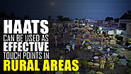 Haats Can Be Used As Effective Touch Points In Rural Areas - Ascent Group India