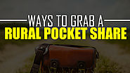 Ways to Grab a Rural Pocket Share