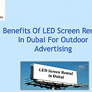 Benefits of LED Screen Rental in Dubai for Outdoor advertising | Visual.ly