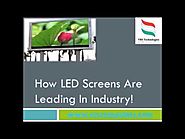 How LED Screens are Leading in Industries