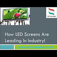 How LED Screens are Leading in Industries | Visual.ly