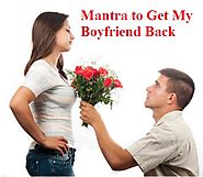 How Can I Get My Ex Boyfriend or Ex Love Back With The Mantra