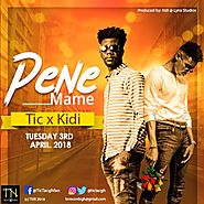 Tic tak ft Kidi – Pene Mame (Prod. by Kidi) - iSpreadinfo.com