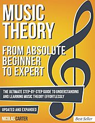 Music Theory: From Absolute Beginner to Expert