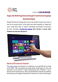 Enjoy the Rich Experience through Touch Screen Laptop Rental in Dubai