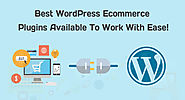 Best WordPress Ecommerce Plugins Available To Work With Ease!