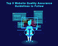Top 9 Website Quality Assurance Guidelines to Follow