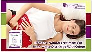 Reasons, Natural Treatment for Thick White Discharge with Odour