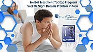 Herbal Treatment to Stop Frequent Wet or Night Dreams Problem in Men