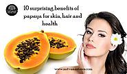 Website at http://mitvanastores.com/10-surprising-benefits-of-papaya-for-skin-hair-and-health/