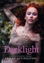 Darklight, By: Lesley LIVINGSTON