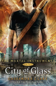 The Mortal Instruments: City of Glass, By: Cassandra CLARE