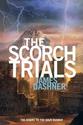 The Scorch Trials, By: James DASHNER