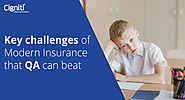Key challenges of Modern Insurance that QA can beat