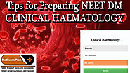 Tips for Preparing NEET DM CLINICAL HAEMATOLOGY