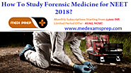 How To Study Forensic Medicine for NEET 2018?