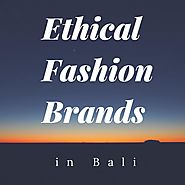 Where To Find Ethical Fashion Brands in Bali | ZOONIBO