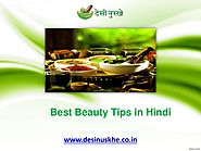 Find the Best Beauty Tips in Hindi by Desi Nuskhe