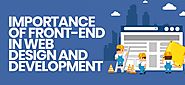 Importance of Front-End in Web Design and Development