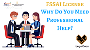 FSSAI License — Why Do You Need Professional Help