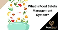 What is food safety management system?