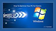 How To Optimize Your Windows System For Games