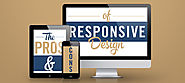 Pros & Cons of Responsive Web Design