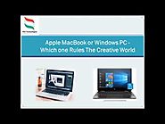 Apple MacBook or Windows PC Which one Rules The Creative World