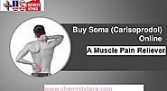 Buy Soma 350 mg tablet Online Pain or Injury| USChemist Store