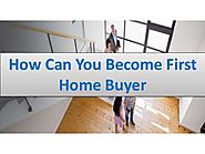 How can you become first home buyer