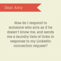 Dear Amy: LinkedIn Connection