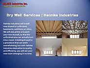 Dry Wall Services | Helmke Industries