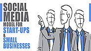 Social Media Model for Start-ups and Small Businesses - Ascent Group India