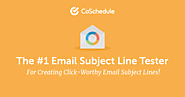 Write Better Email Subject Lines with the Email Subject Line Tester From CoSchedule - @CoSchedule