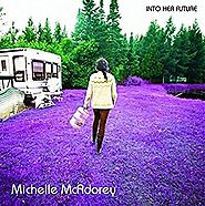 Michelle McAdorey - Into Her Future