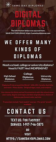 Need a school, college or university diploma? Need it fast? And Inexpensive? We offer many kinds of digital diplomas ...