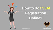 Tips on How to Do FSSAI Registration Online - LegalDocs | YourArticle >>