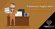 Key Benefits of Trademark Registration for Businesses in India