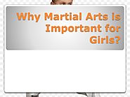 Why martial arts is important for girls