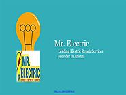 Best Electricians in Lawrenceville-Mr.Electric |authorSTREAM