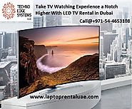TV watching experience with LED TV Rental Dubai