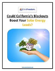 Could California's Blackouts Boost Your Solar Energy Leads?