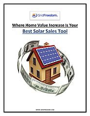 Where Home Value Increase Is Your Best Solar Sales Tool
