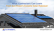What Contractors Can Learn from SunPower’s Extreme Solar Makeover