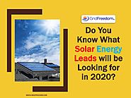 Do You Know What Solar Energy Leads will be Looking for in 2020?