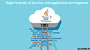 What are the major benefits of Java for web application development? - javaindia.over-blog.com