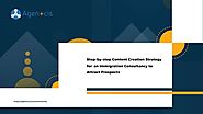 Immigration Consultancy: Content Creation Strategy to Attract Prospects
