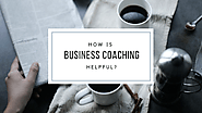 How is Business Coaching helpful?